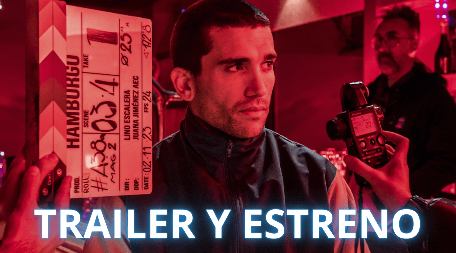 Trailer y fecha de estreno de Hamburgo con Jaime Lorente